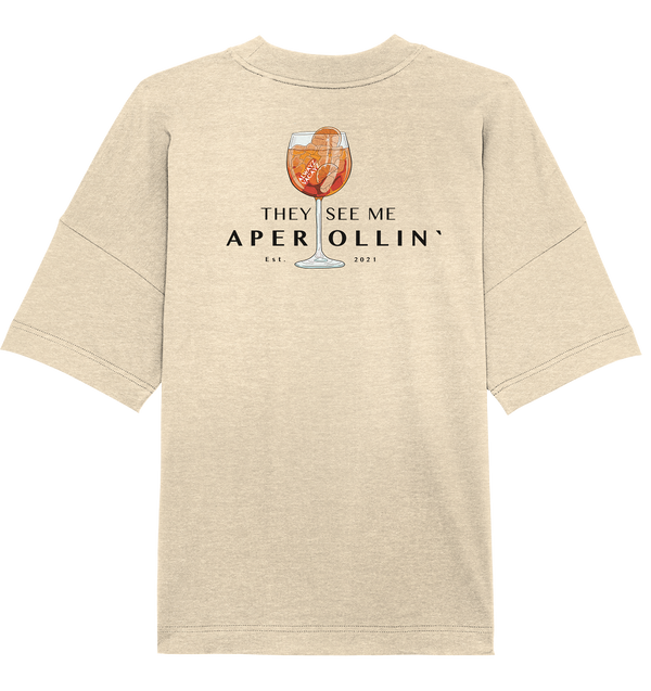 They See Me Aperollin (Back print) - Organic Oversize Shirt UNISEX
