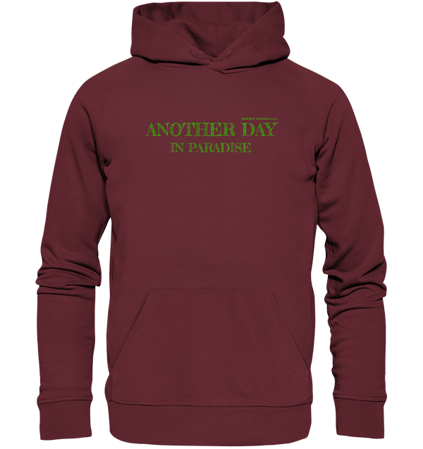 Another Day In Paradise (Front Print) - Organic Hoodie UNISEX